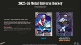 2025/26 Upper Deck Skybox Metal Universe Hockey Blaster Box 5 Packs Per Box, 6 Cards Per Pack